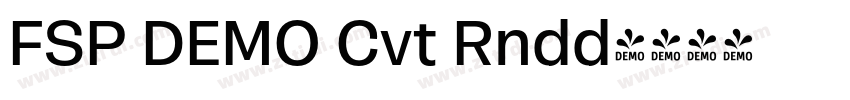 FSP DEMO Cvt Rndd字体转换 FSP DEMO Cvt Rndd字体转换